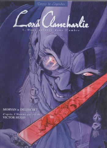 Couverture de l'album Lord Clancharlie - 1. Deux enfants dans l'ombre