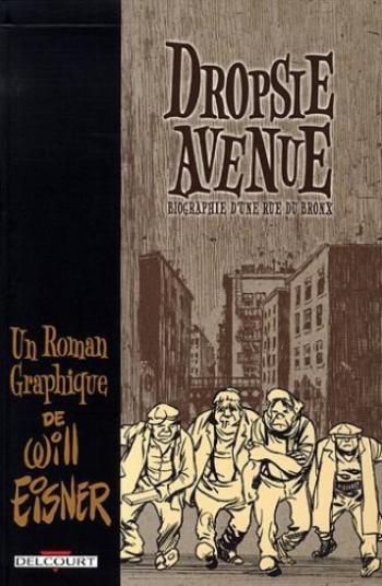 Couverture de l'album Trilogie du Bronx - 3. Dropsie Avenue : Biographie d'une rue du Bronx