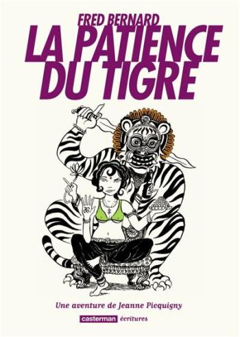 Couverture de l'album Une aventure de Jeanne Picquigny - 4. La Patience du tigre