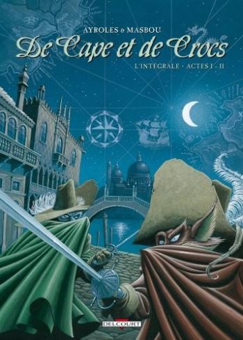 Couverture de l'album De Cape et de Crocs - INT. L'Intégrale - Actes I-II