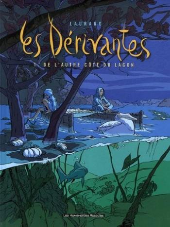 Couverture de l'album Les dérivantes - 1. De l'autre côté du lagon