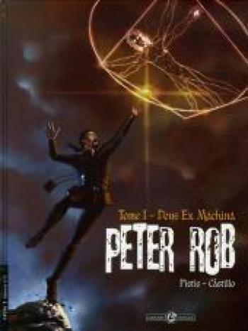Couverture de l'album Peter Rob - 1. Deus ex machina
