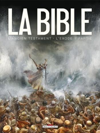 Couverture de l'album La Bible - L'Ancien Testament - 3. L'Exode - 1re partie