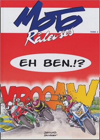 Couverture de l'album Moto Râleuses - 2. Eh ben !?