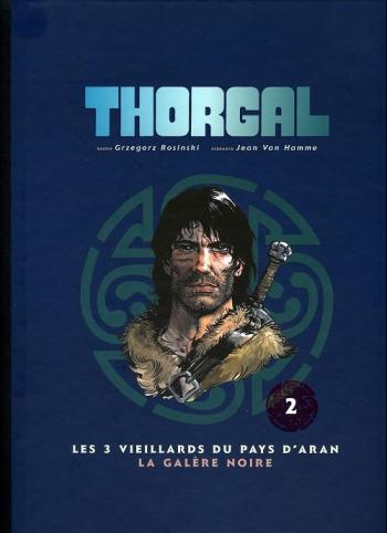 Couverture de l'album Thorgal (Intégrale Le Soir 2011) - 2. Les 3 Vieillards du pays d'Aran / La Galère noire