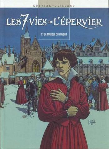 Couverture de l'album Les 7 Vies de l'Épervier (France Loisirs - album double) - 4. T.7 La marque du condor / T.8 La génèse