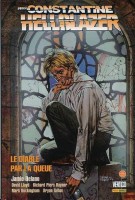 John Constantine Hellblazer (Vertigo Cult) 2. Le Diable par la queue