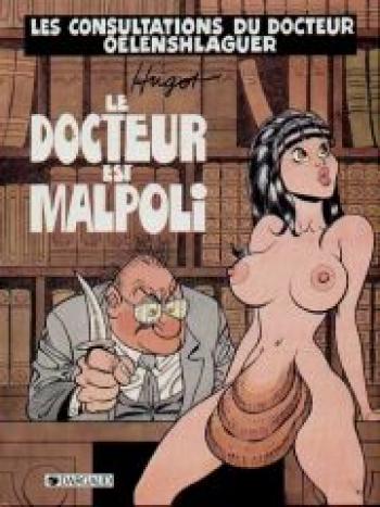 Couverture de l'album Les Consultations du docteur Oelenshlager - 1. Le docteur est malpoli