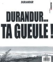 Durandur ... 3. Durandur... ta gueule !