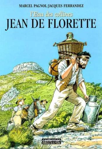 Couverture de l'album L'Eau des collines - 1. Jean de Florette