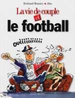 La vie de couple et... 3. La vie de couple et le Football