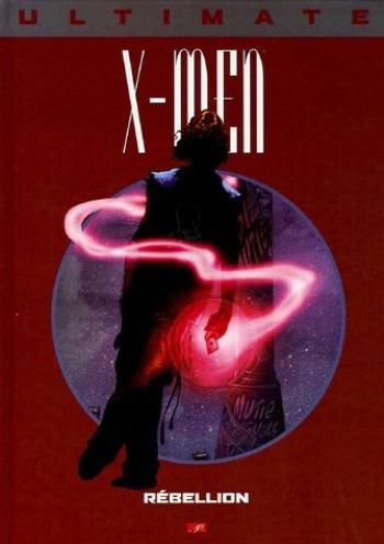 Couverture de l'album Ultimate X-Men (Prestige) - 7. Rébellion