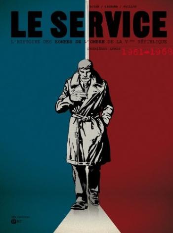 Couverture de l'album Le Service - 1. Premières armes (1960-1968)