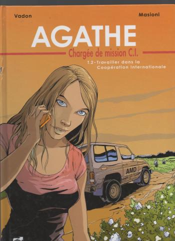 Couverture de l'album Agathe - 2. Travailler dans la coopération internationale