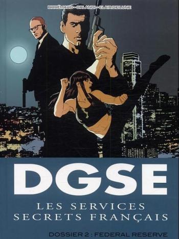 Couverture de l'album DGSE - Les services secrets français - 2. Dossier 2 : Federal Reserve