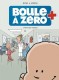 Boule à zéro : 1. Petit Cœur chômeur