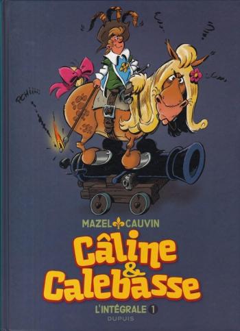 Couverture de l'album Câline et Calebasse - L'Intégrale - 1. 1969-1973