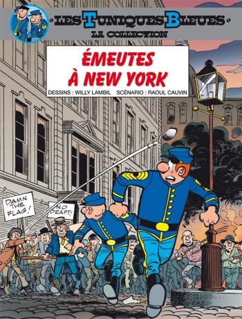 Couverture de l'album Les Tuniques bleues (Hachette) - 45. Émeutes à New York