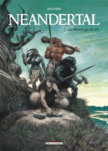 Couverture de l'album Neandertal - 2. Le Breuvage de vie