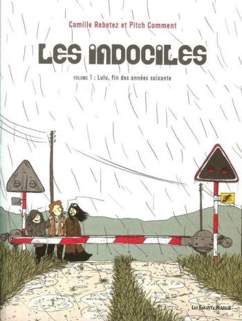 Couverture de l'album Les Indociles - 1. Lulu, fin des années soixante