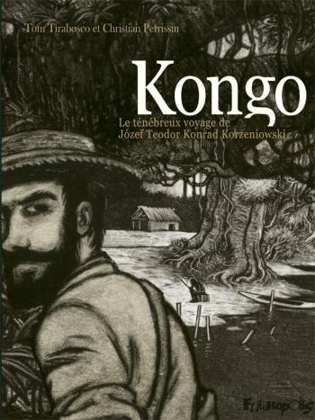 Couverture de l'album Kongo, le ténébreux voyage de Josef Teodor Konrad Korzeniowski (One-shot)