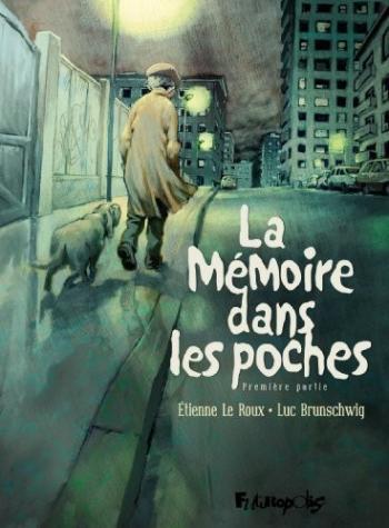 Couverture de l'album La Mémoire dans les poches - 1. Première Partie