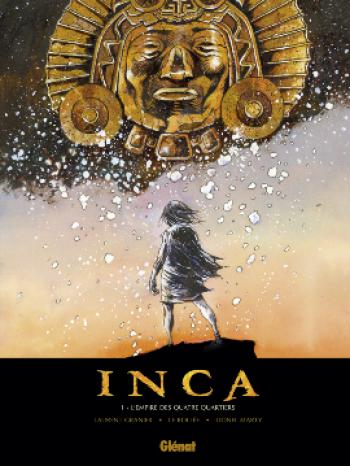 Couverture de l'album Inca - 1. L'empire des quatre quartiers