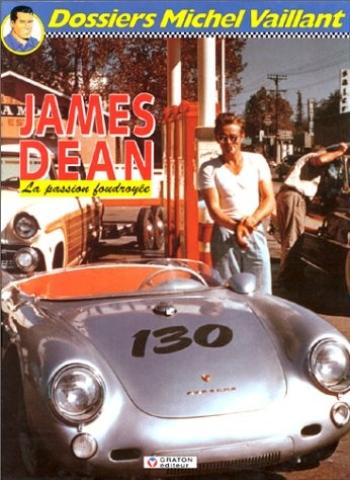 Couverture de l'album Dossiers Michel Vaillant - 1. James Dean - La Passion foudroyée
