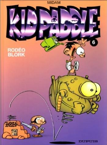 Couverture de l'album Kid Paddle - 6. Rodéo Blork