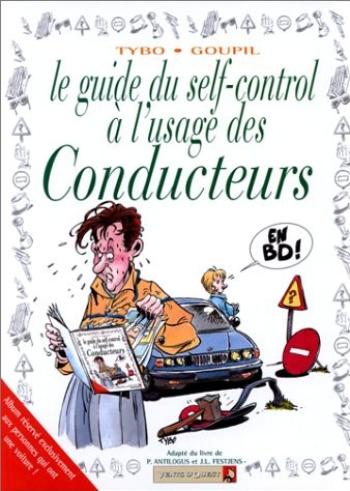 Couverture de l'album Les Guides en BD - 3. Le Guide du self-control à l'usage des conducteurs