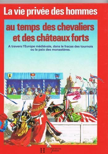 Couverture de l'album Au temps des chevaliers et des châteaux forts (One-shot)