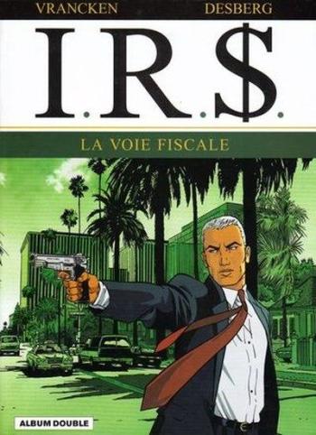 Couverture de l'album I.R.$. (France Loisirs) - 1. La Voie fiscale - La Stratégie Hagen