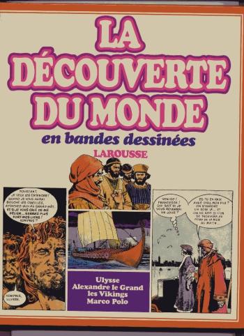 Couverture de l'album La découverte du monde en bande dessinée - COF. Ulysse, Alexandre le Grand, Les vikings, Marco Polo