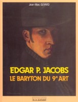 Edgar P. Jacobs, le Baryton du 9ème art (One-shot)