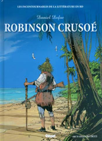 Couverture de l'album Les Incontournables de la littérature en BD - 3. Robinson Crusoé