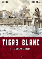 Tigre Blanc 1. L'organizatsya