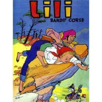 Couverture de l'album Les Mille et un tours de l'espiègle Lili - 1. Lili bandit corse