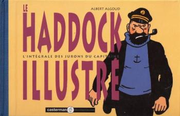Couverture de l'album Tintin (Divers et HS) - HS. Le Haddock illustré - L'intégrale des jurons du capitaine
