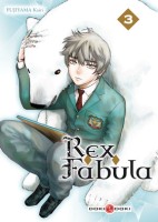 Rex Fabula 3. Tome 3