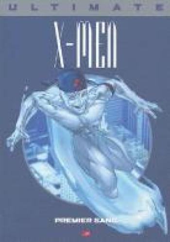 Couverture de l'album Ultimate X-Men (Prestige) - 5. Premier sang