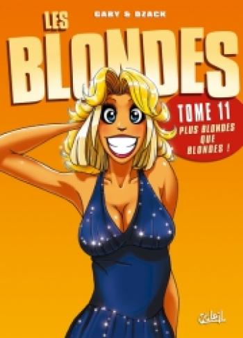 Couverture de l'album Les Blondes - 11. Plus blondes que blondes !