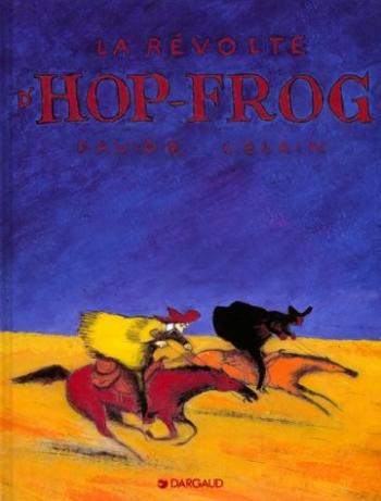 Couverture de l'album Hiram Lowatt & Placido - 1. La Révolte d'Hop-Frog
