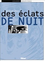 Des éclats de nuit (One-shot)