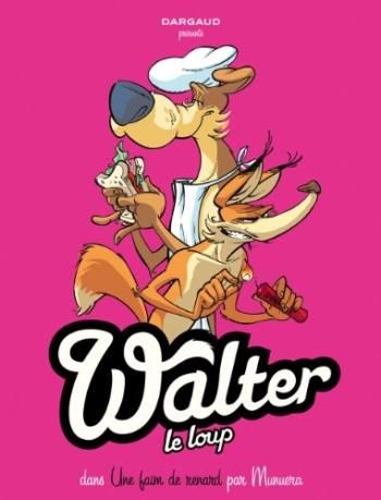 Couverture de l'album Walter le loup - 2. Une faim de renard