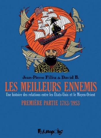 Couverture de l'album Les Meilleurs Ennemis - 1. Première Partie - 1783/1953