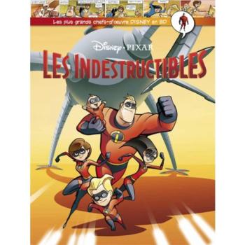 Couverture de l'album Les Plus Grands Chefs-d'oeuvre Disney en BD - 6. Les Indestructibles