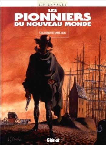 Couverture de l'album Les Pionniers du Nouveau Monde - 4. La croix de Saint-Louis