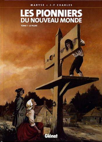 Couverture de l'album Les Pionniers du Nouveau Monde - 1. Le Pilori