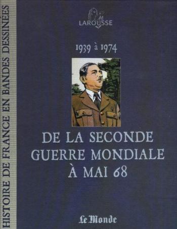 Couverture de l'album Histoire de France en bandes dessinées (Le Monde) - 16. De la seconde guerre mondiale à mai 68