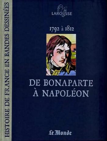 Couverture de l'album Histoire de France en bandes dessinées (Le Monde) - 11. De Bonaparte à Napoléon